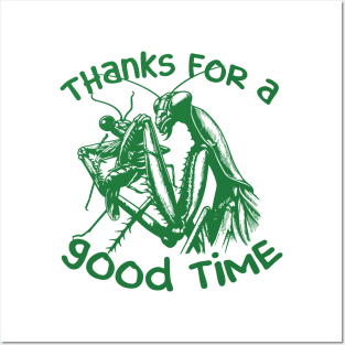 Praying Mantis Thanks For A Good Time Funny Insect Quotes Posters and Art